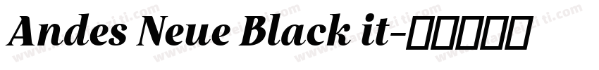 Andes Neue Black it字体转换